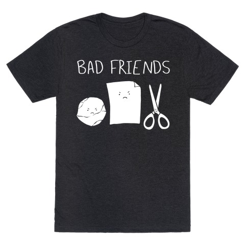 Bad Friends Parody (white) T-Shirt