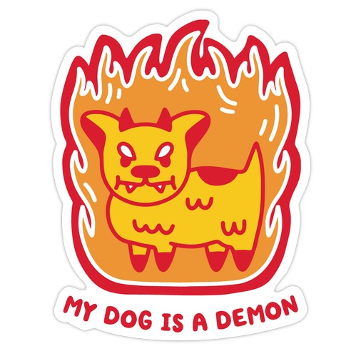 My Dog is a Demon Die Cut Sticker