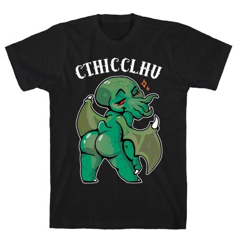 Cthicclhu T-Shirt