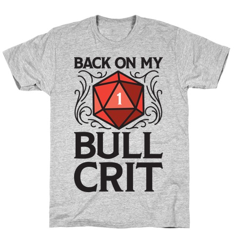 Back On My Bull Crit Fail T-Shirt