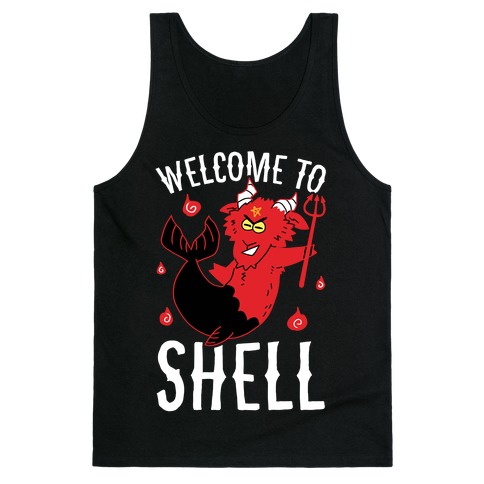 Welcome To Shell Tank Top