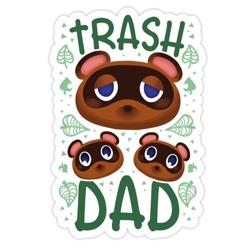 Trash Dad  Die Cut Sticker