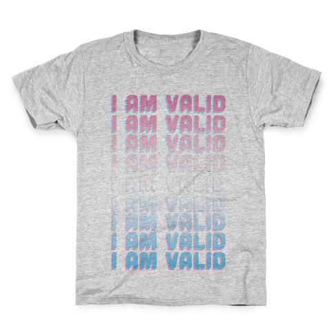 I Am Valid - Trans Kids T-Shirt