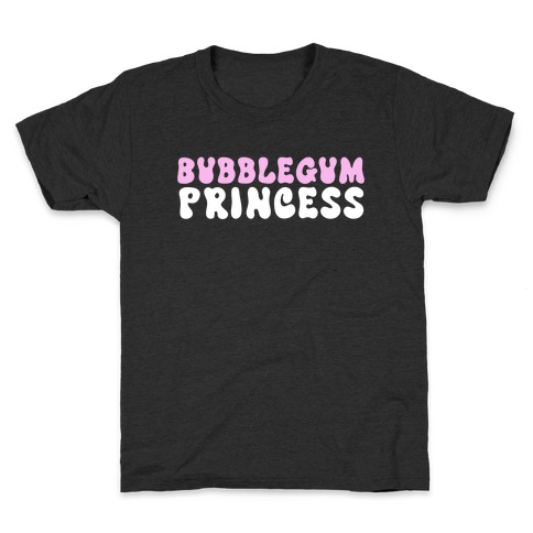 Bubblegum Princess  Kids T-Shirt