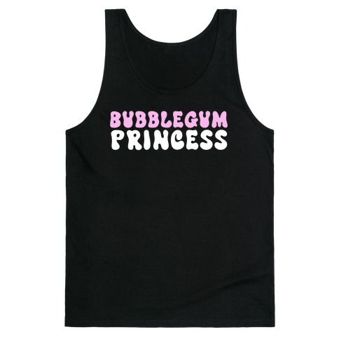 Bubblegum Princess  Tank Top