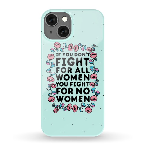 Fight For All Women Phone Case