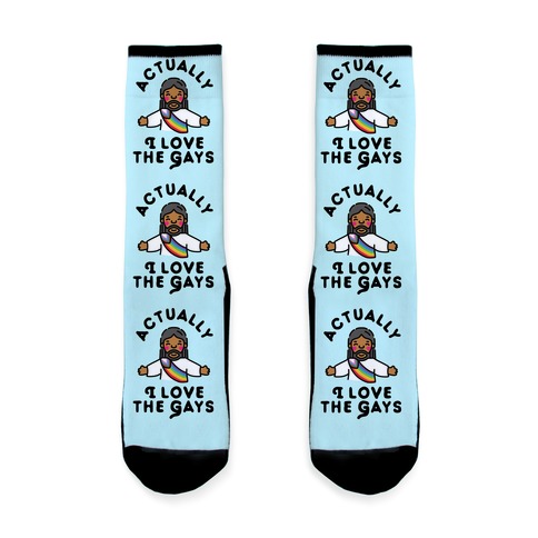 Actually, I Love The Gays (Brown Jesus) Sock