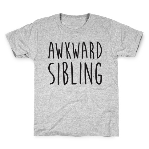 Awkward Sibling Kids T-Shirt
