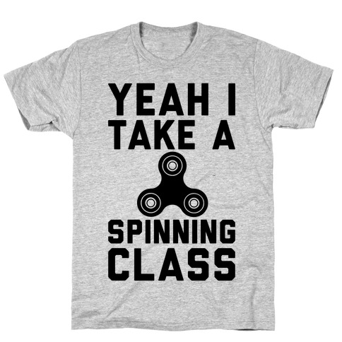 Yeah I Take A Spinning Class T-Shirt
