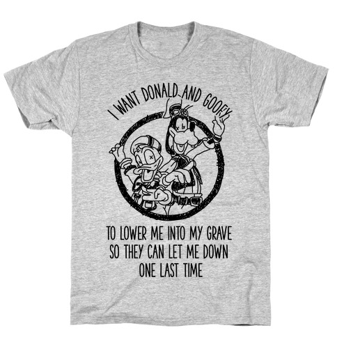 Donald and Goofy Let Me Down T-Shirt
