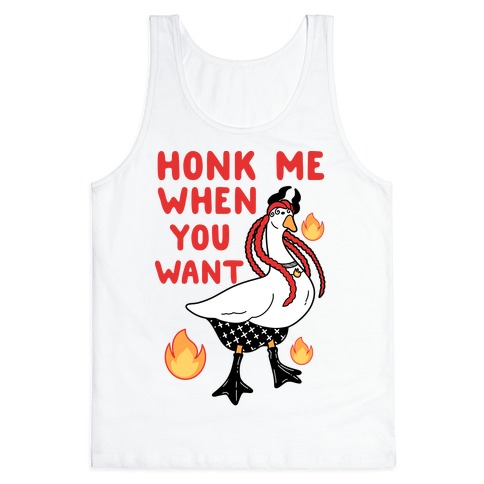 Honk Me When You Want Tank Top
