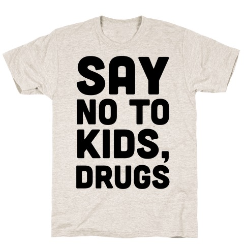 no drugs t shirt