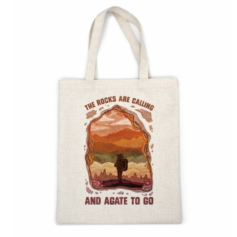 The Rocks Are Calling And Agate To Go Casual Tote