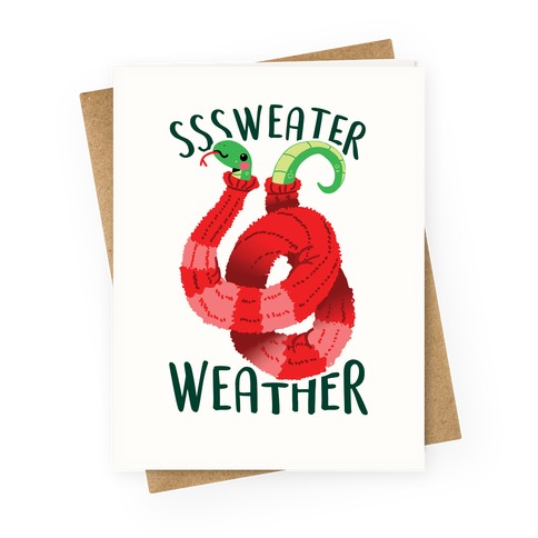 Sssweater Weather Greeting Card