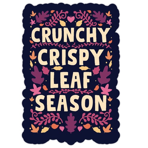 Crunchy Crispy Leaf Season Die Cut Sticker