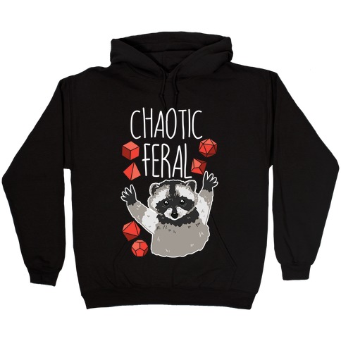 Chaotic Feral Hooded Sweatshirt