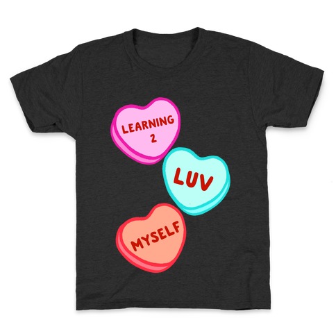 Learning 2 Luv Myself Kids T-Shirt