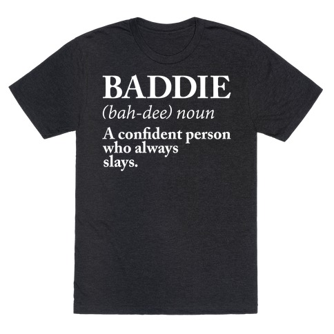 Baddie Definition T-Shirt