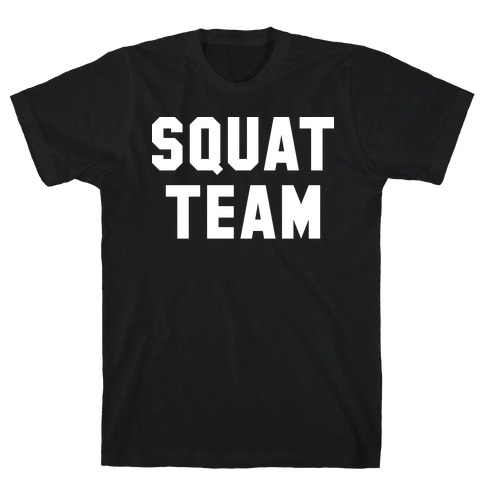 Squat Team T-Shirt