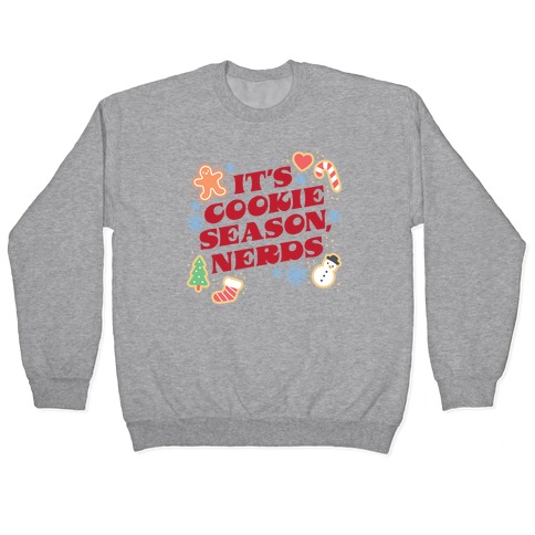 It's Cookie Season, Nerds Christmas Pullover