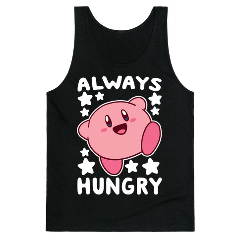 Always Hungry - Kirby Tank Top