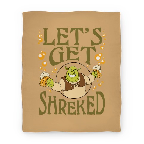 Let's Get Shreked Blanket