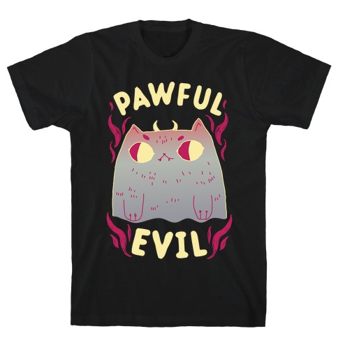 Pawful Evil T-Shirt