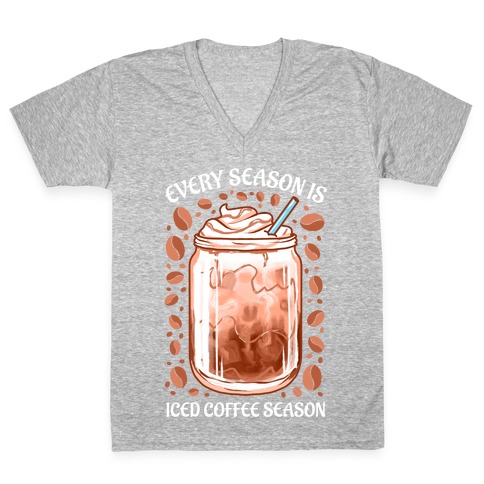Every Season Is Iced Coffee Season V-Neck Tee Shirt