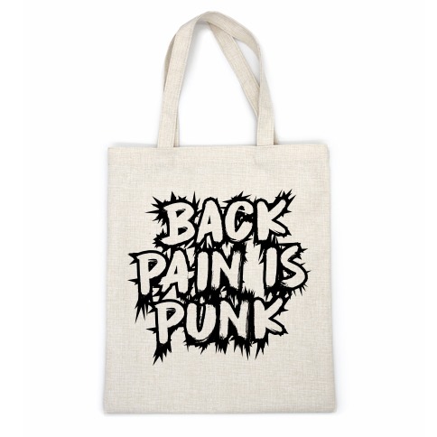 Back Pain Is Punk Casual Tote