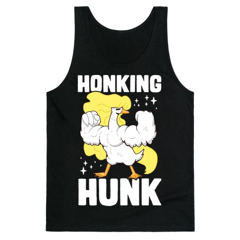 Honking Hunk Tank Top