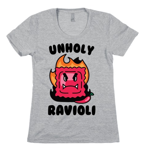 Unholy Ravioli Womens T-Shirt