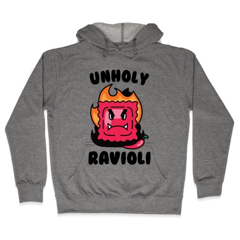 Unholy Ravioli Hooded Sweatshirt