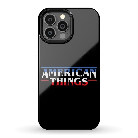 American Things Phone Case