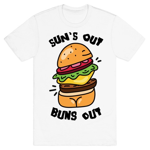 Sun's Out Buns Out (Burger Booty) T-Shirt