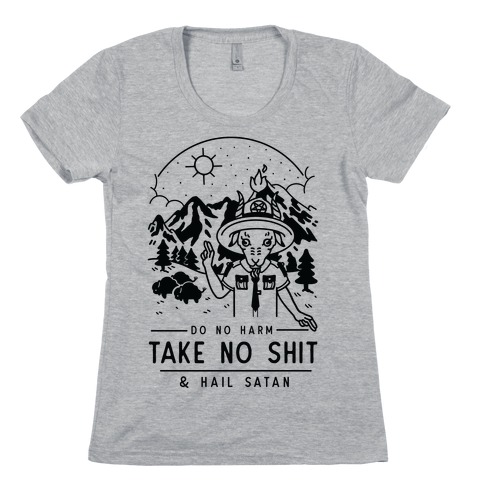 Do No Harm Take No Shit & Hail Satan Womens T-Shirt