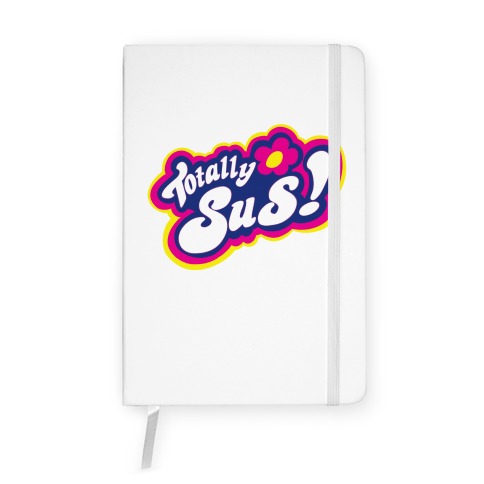 Totally Sus! Notebook