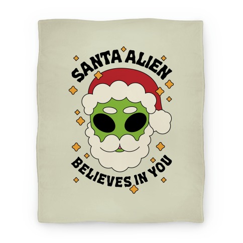 Santa Alien Believes in You Blanket
