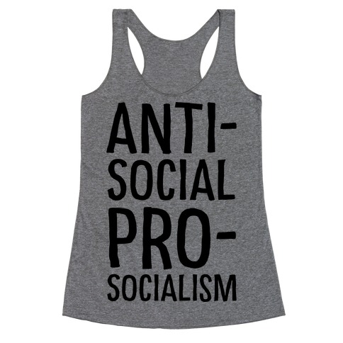 Anti-Social Pro-Socialism Racerback Tank Top
