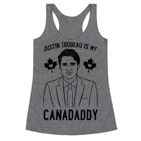 Justin Trudeau Is My Canadaddy Parody Racerback Tank Top