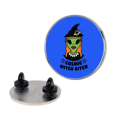 Cosmic Witch Bitch Pin