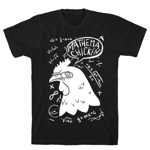 Mathema-chicken T-Shirt
