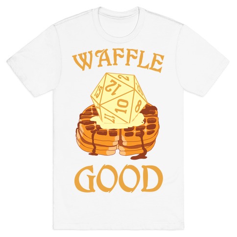 Waffle Good T-Shirt