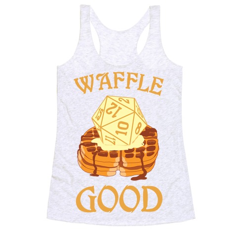 Waffle Good Racerback Tank Top