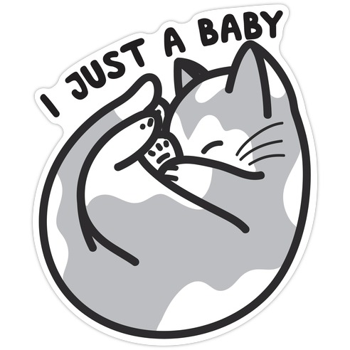 I Just A Baby Kitten Die Cut Sticker