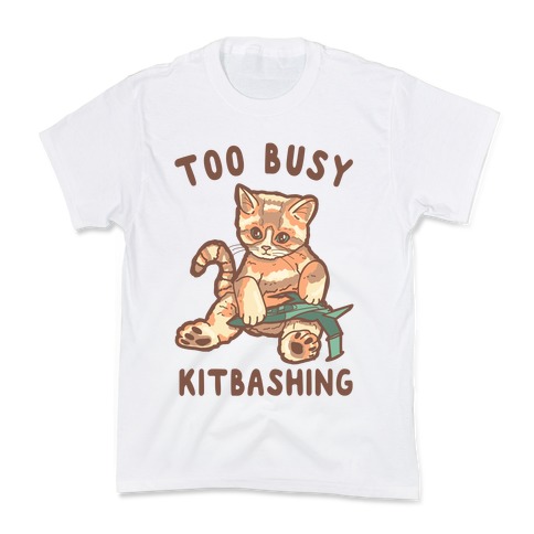 Too Busy Kitbashing Kitten Kids T-Shirt