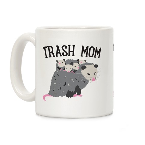 Trash Mom Opossum Coffee Mug