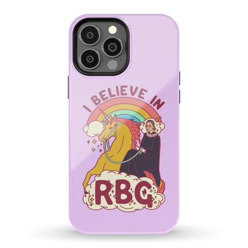I Believe in RBG Phone Case