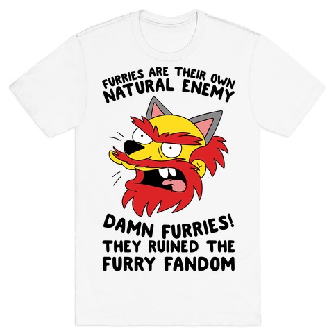 Furries Are Their Own Natural Enemy T-Shirt