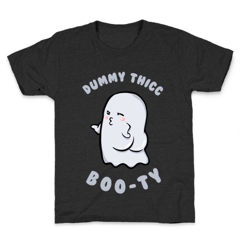 Dummy Thicc Boo-ty Kids T-Shirt