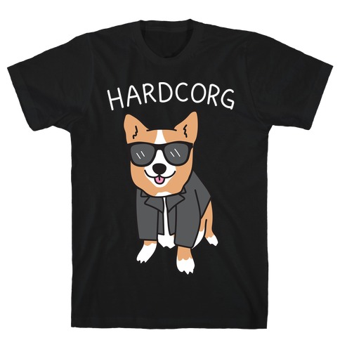 Hardcorg Hardcore Corgi T-Shirt